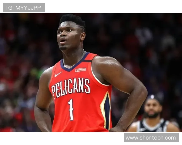 锡安体重问题持续发酵鹈鹕队引入营养师全天候监控饮食管理 锡安体重问题持续发酵鹈鹕队引入营养师全天候监控饮食管理