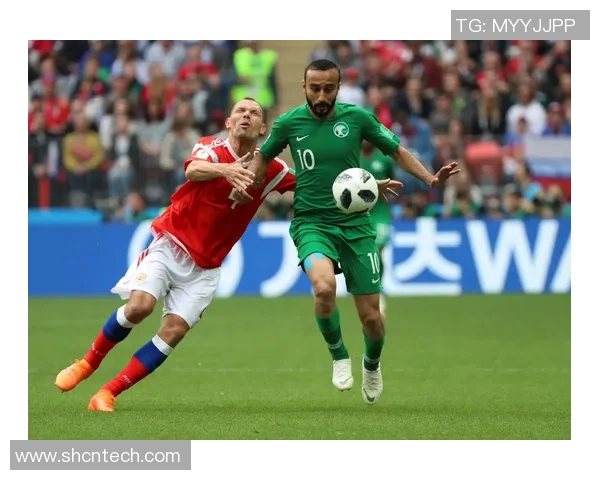 俄罗斯与沙特足球直播精彩对决全程回顾与分析