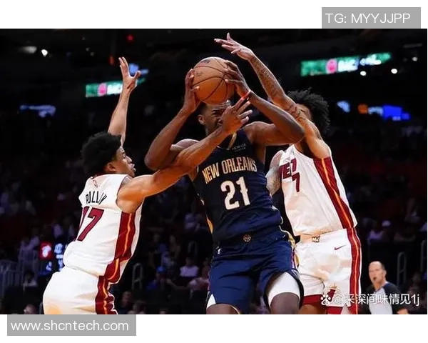 新奥尔良鹈鹕对决迈阿密热火精彩赛季较量即将上演